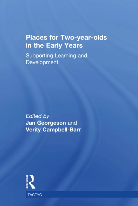 Places for Two-year-olds in the Early Years: Supporting Learning and Development (TACTYC)