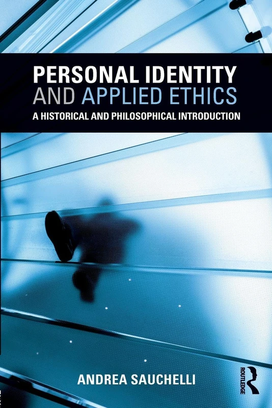 Personal Identity and Applied Ethics: A Historical and Philosophical Introduction - Image 1