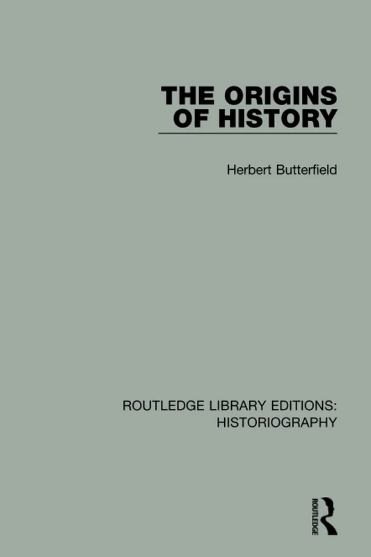 The Origins of History (Routledge Library Editions: Historiography) - Image 1