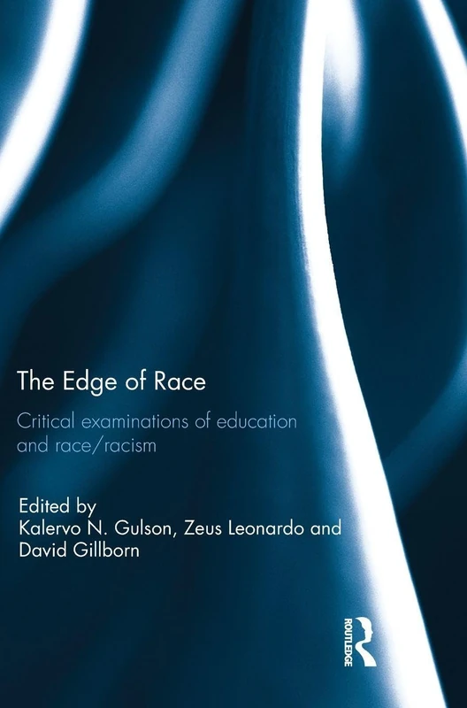 Routledge - The Edge of Race: Education and Racism Study