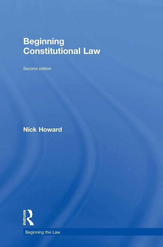 Beginning Constitutional Law (Beginning the Law)