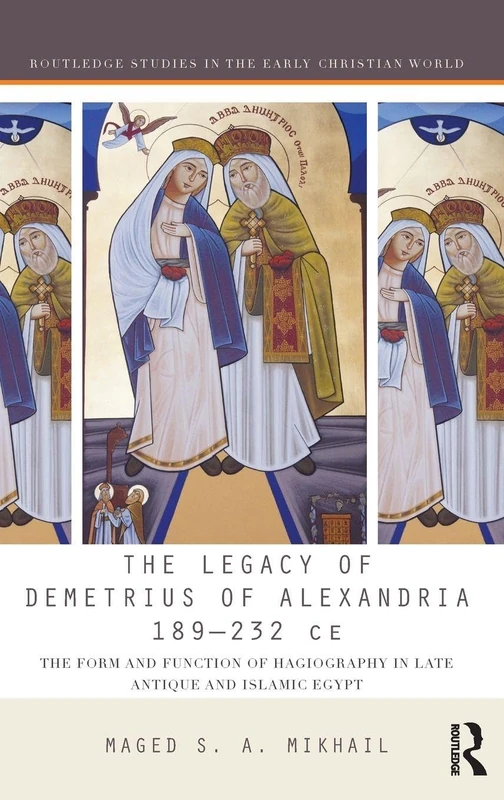 Routledge - The Legacy of Demetrius of Alexandria Book
