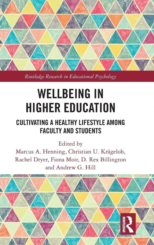 Routledge Wellbeing in Higher Education - Academic Research Book