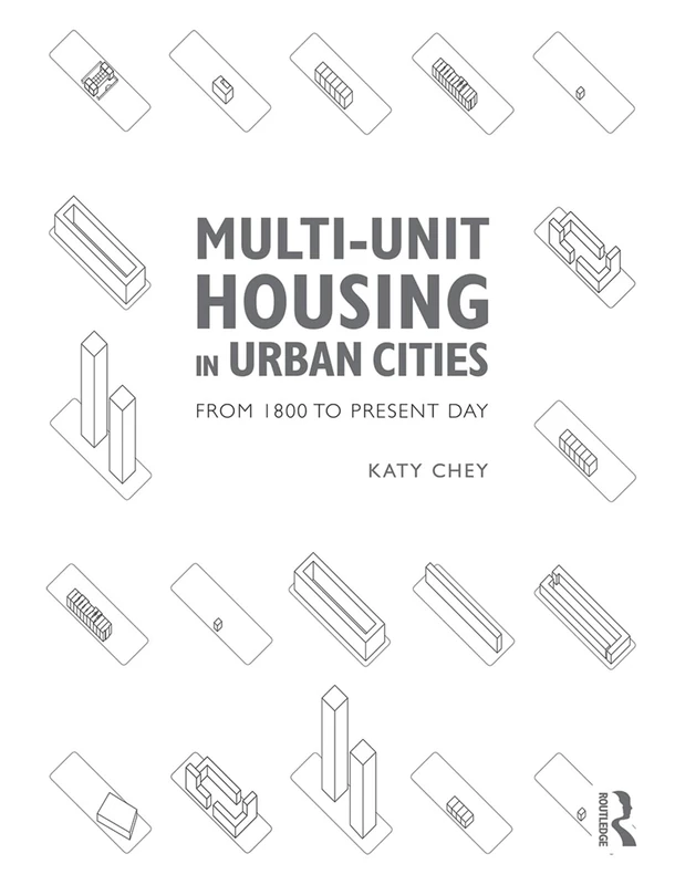 Multi-Unit Housing in Urban Cities: From 1800 to Present Day
