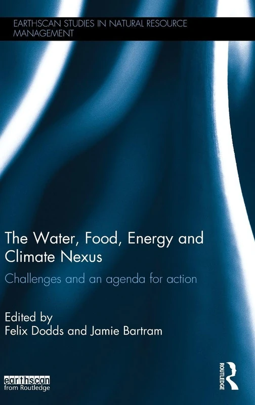 Routledge - The Water, Food, Energy and Climate Nexus Book