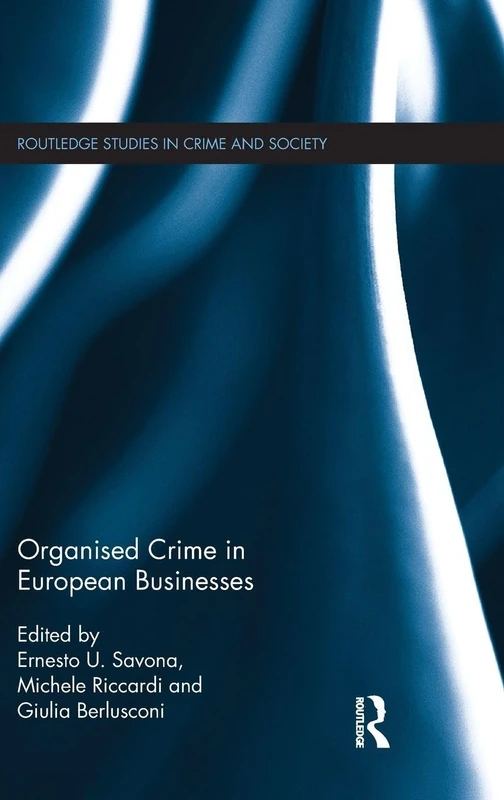 Routledge Organised Crime in European Businesses - Book