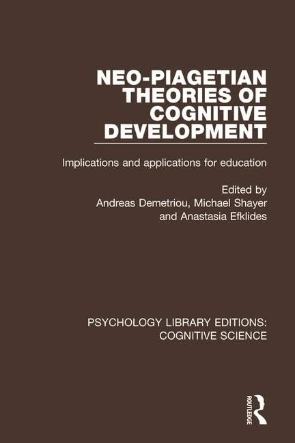 Routledge Neo-Piagetian Theories of Cognitive Development Book