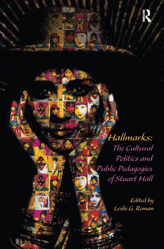 Hallmarks: The Cultural Politics and Public Pedagogies of Stuart Hall