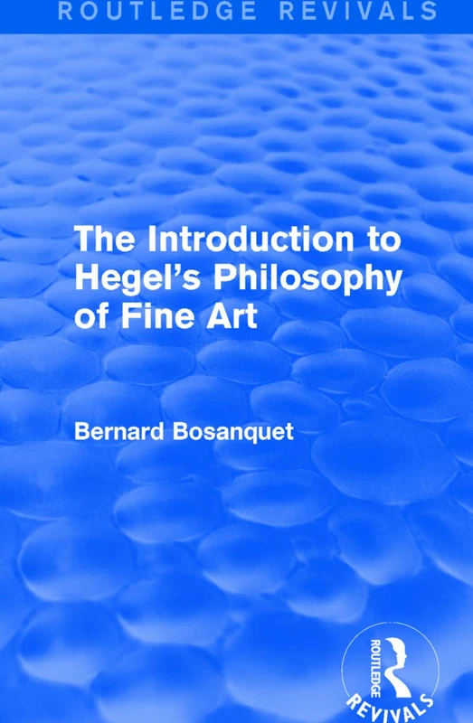 The Introduction to Hegel's Philosophy of Fine Art (Routledge Revivals)