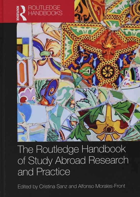 The Routledge Handbook of Study Abroad Research and Practice (Routledge Handbooks in Applied Linguistics)