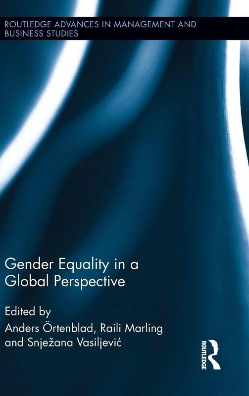Gender Equality in a Global Perspective: 68 (Routledge Advances in Management and Business Studies)