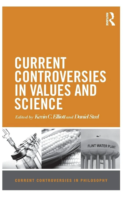 Routledge Current Controversies in Values and Science Book