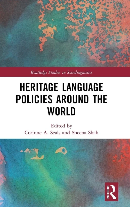 Heritage Language Policies around the World (Routledge Studies in Sociolinguistics)