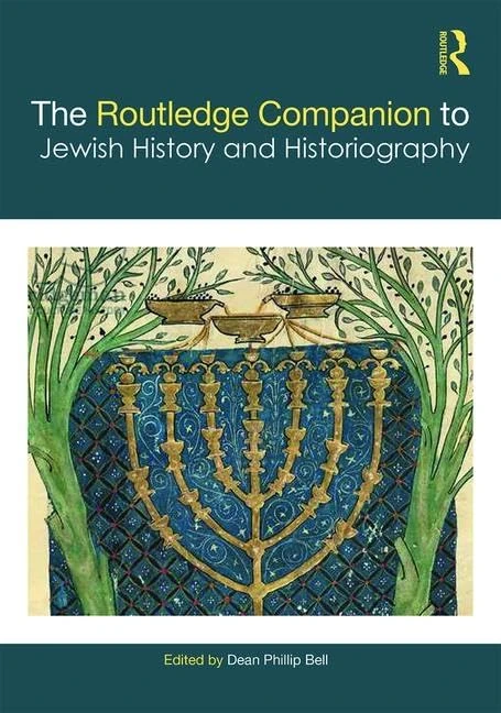 The Routledge Companion to Jewish History and Historiography (Routledge Companions)