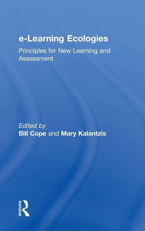 Routledge e-Learning Ecologies: Principles for New Learning
