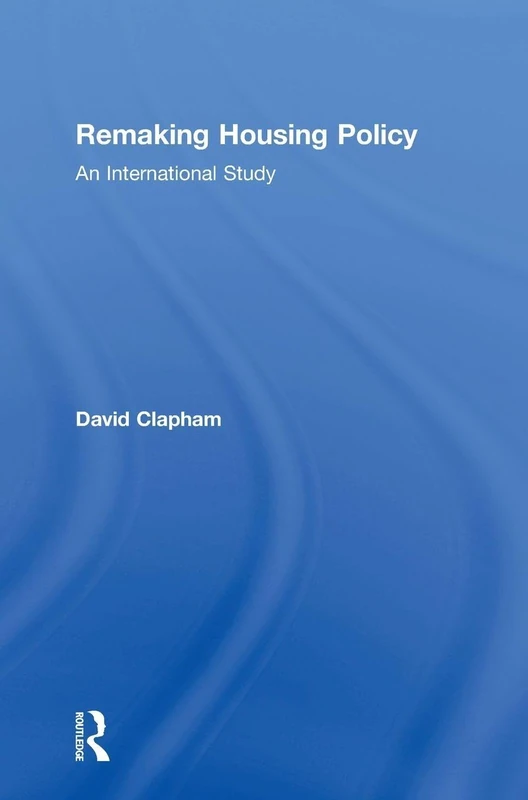 Remaking Housing Policy: An International Study