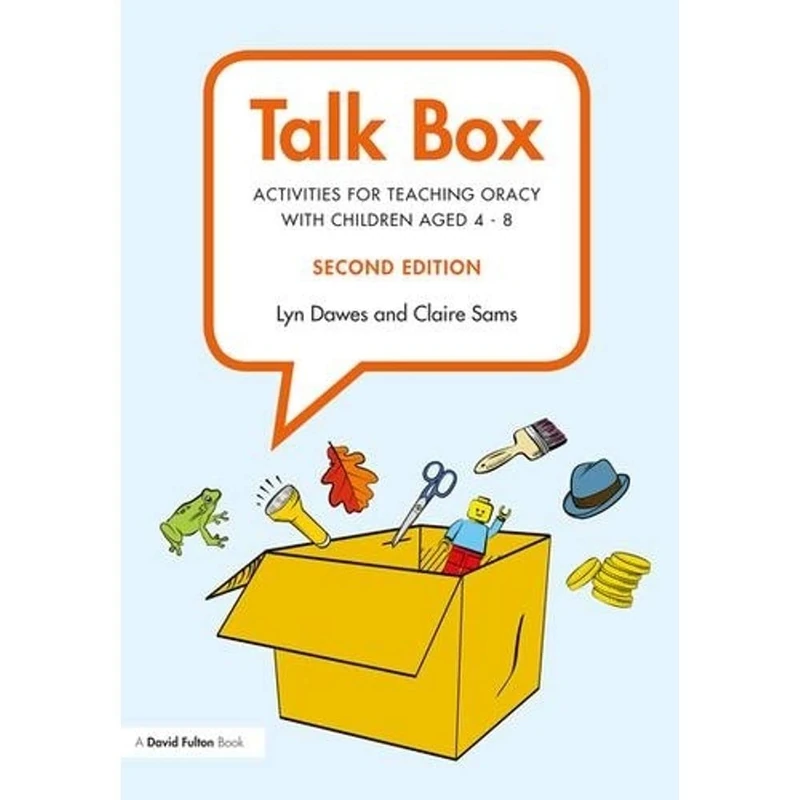 Talk Box: Activities for Teaching Oracy with Children aged 4–8