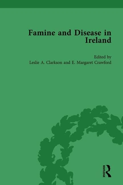Famine and Disease in Ireland, Volume II: 2