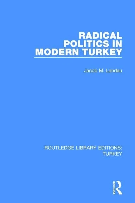 Routledge Radical Politics in Modern Turkey - History Book