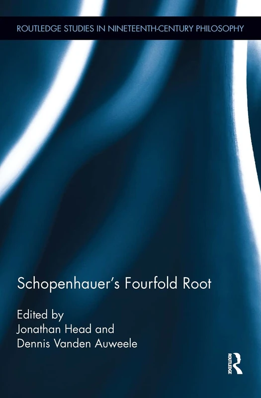 Routledge Schopenhauer's Fourfold Root Philosophy Book