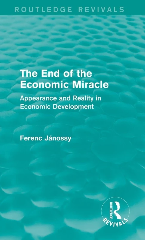 Routledge - The End of the Economic Miracle (Revivals) - Image 1