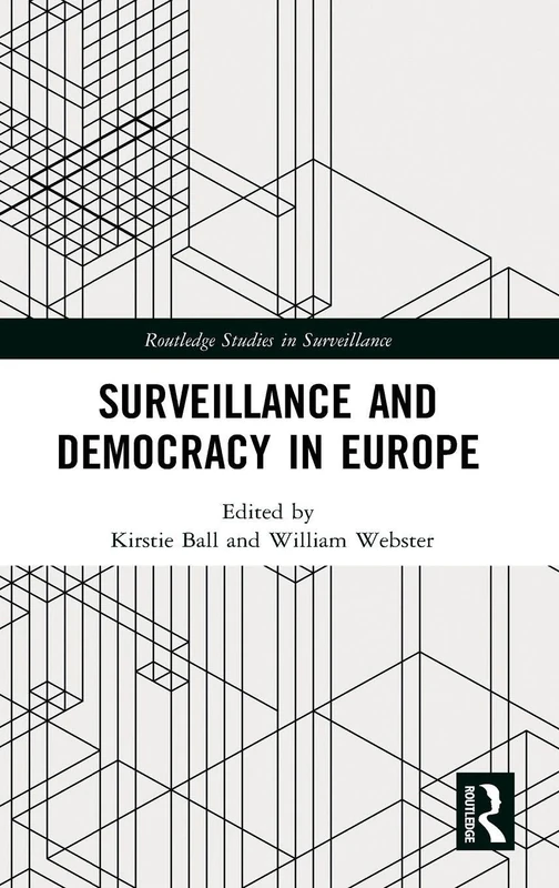 Routledge Surveillance and Democracy in Europe - Book