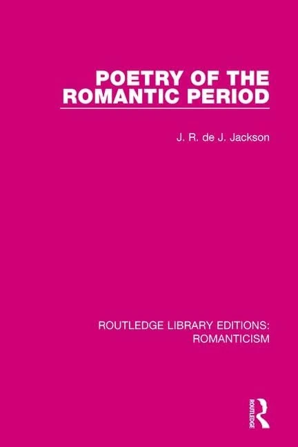 Poetry of the Romantic Period: 18 (Routledge Library Editions: Romanticism)