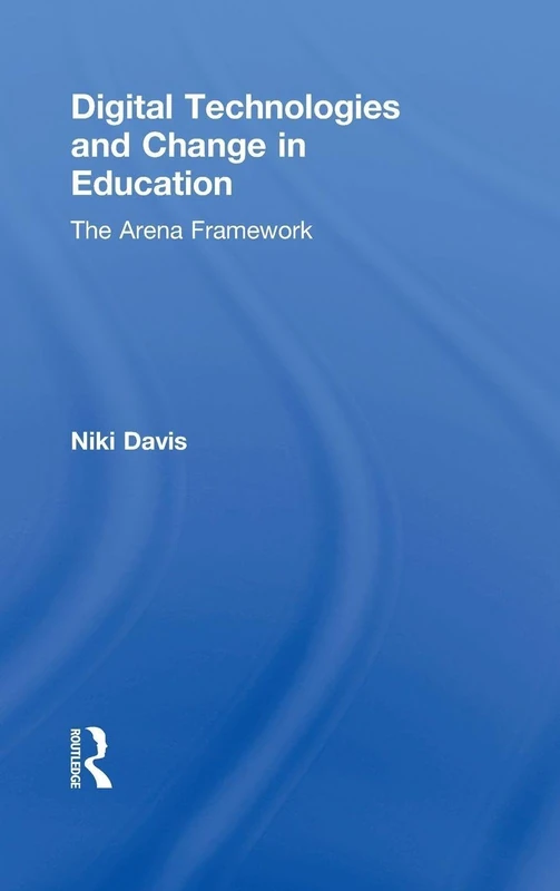 Digital Technologies and Change in Education: The Arena Framework - Image 1