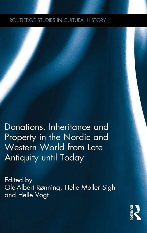 Routledge Donations, Inheritance and Property in the Nordic World