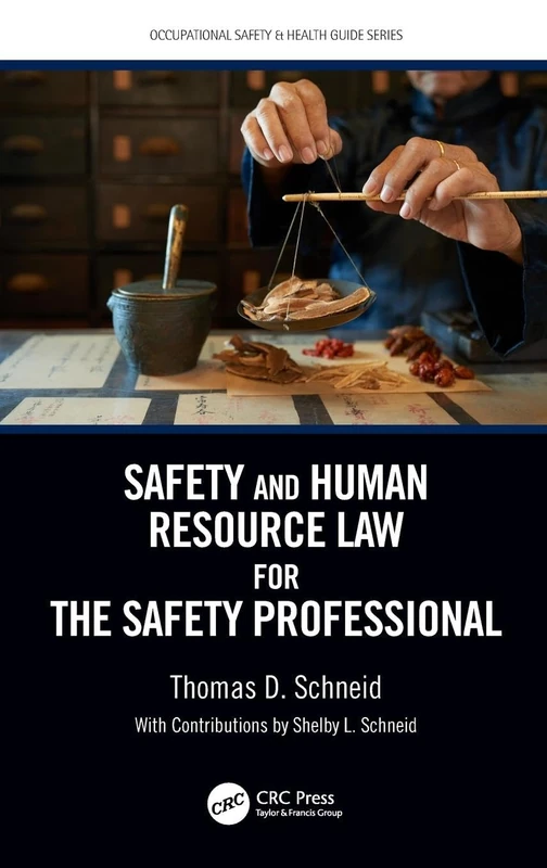 Safety and Human Resource Law for the Safety Professional (Occupational Safety & Health Guide Series)