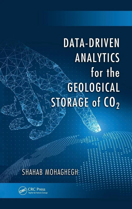 CRC Press Data-Driven Analytics for Geological CO2 Storage
