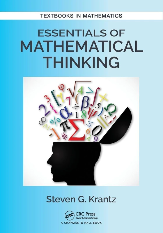 Essentials of Mathematical Thinking (Textbooks in Mathematics)