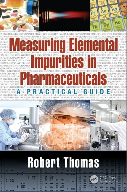 CRC Press Measuring Elemental Impurities in Pharmaceuticals