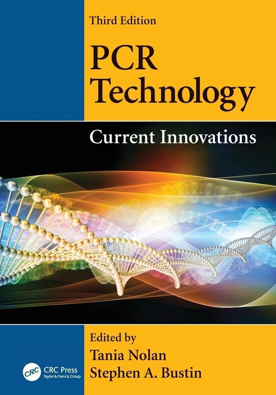 PCR Technology: Current Innovations, Third Edition