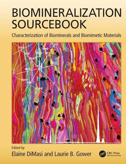 Biomineralization Sourcebook: Characterization of Biominerals and Biomimetic Materials