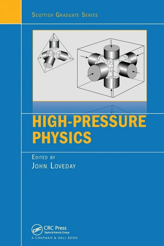 High-Pressure Physics (Scottish Graduate Series)