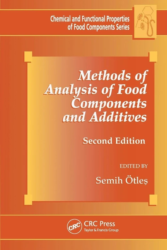 Methods of Analysis of Food Components and Additives (Chemical & Functional Properties of Food Components)