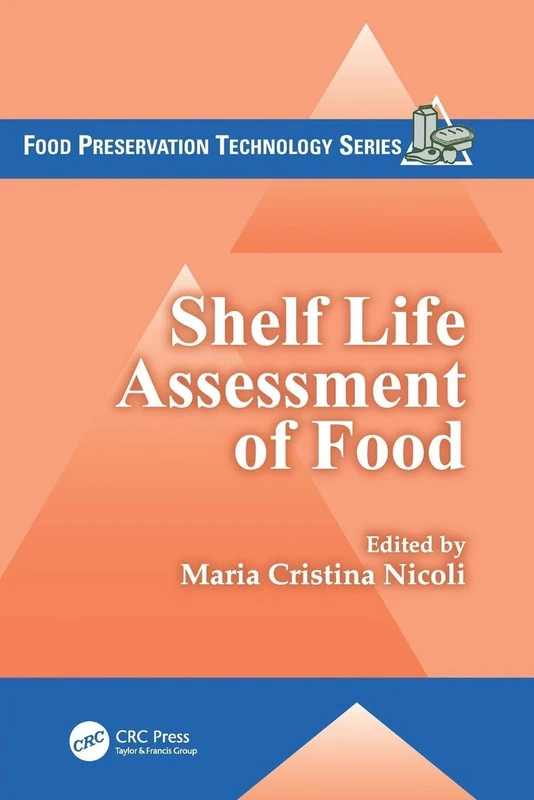 Shelf Life Assessment of Food (Food Preservation Technology)