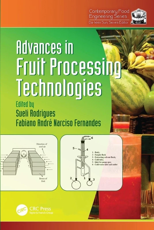 Advances in Fruit Processing Technologies (Contemporary Food Engineering)