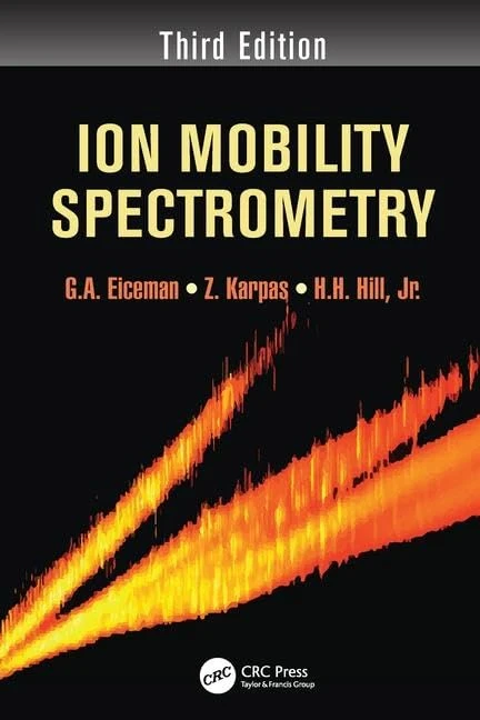 Ion Mobility Spectrometry, Third Edition