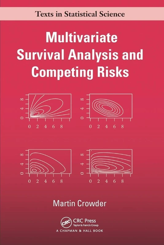 Multivariate Survival Analysis and Competing Risks (Chapman & Hall/CRC Texts in Statistical Science)