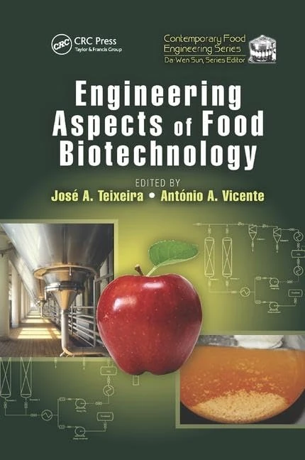Engineering Aspects of Food Biotechnology: 29 (Contemporary Food Engineering)