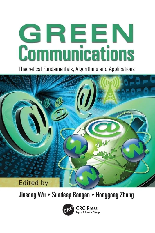 Green Communications: Theoretical Fundamentals, Algorithms, and Applications