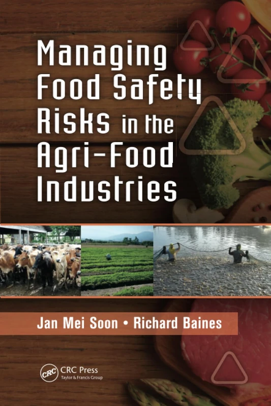 Managing Food Safety Risks in the Agri-Food Industries