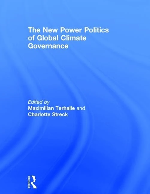 Routledge - The New Power Politics of Global Climate Governance