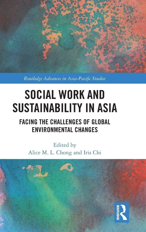 Routledge Social Work and Sustainability in Asia Book