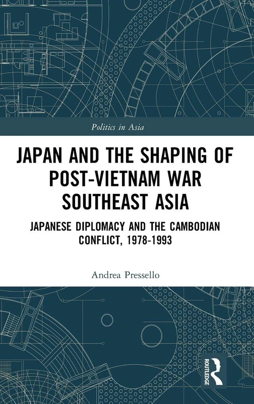 Routledge - Japan and the Shaping of Post-Vietnam War SE Asia