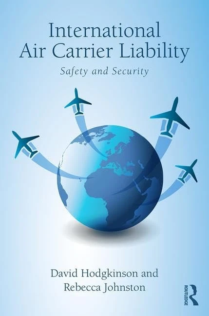Routledge International Air Carrier Liability - Safety and Security
