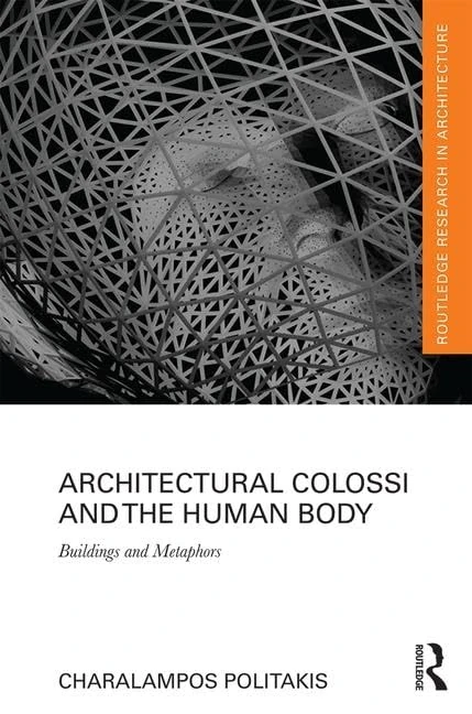 Routledge Architectural Colossi and the Human Body Book