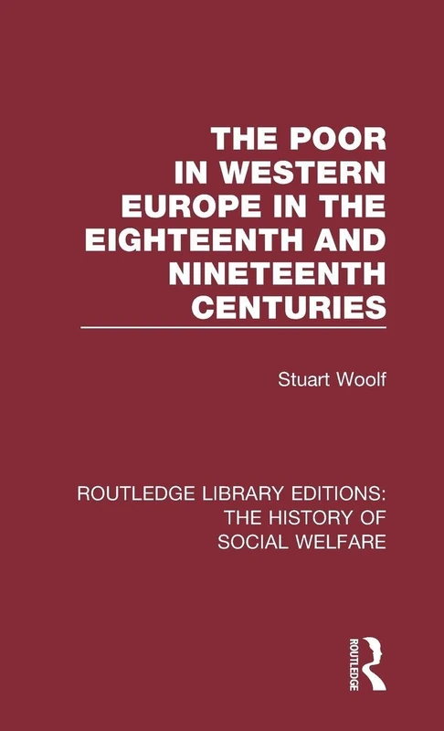 Routledge The Poor in Western Europe - History of Social Welfare